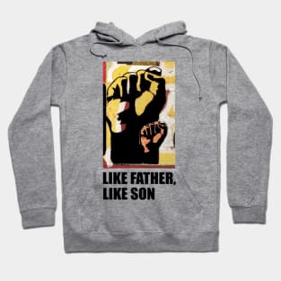 Like Father, Like Son Hoodie